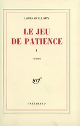 Le Jeu de patience (Tome 1)