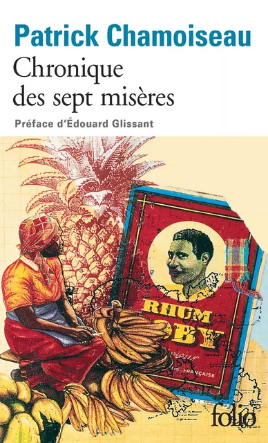 Chronique des sept misères / Paroles de djobeurs - Patrick Chamoiseau - Editions Gallimard