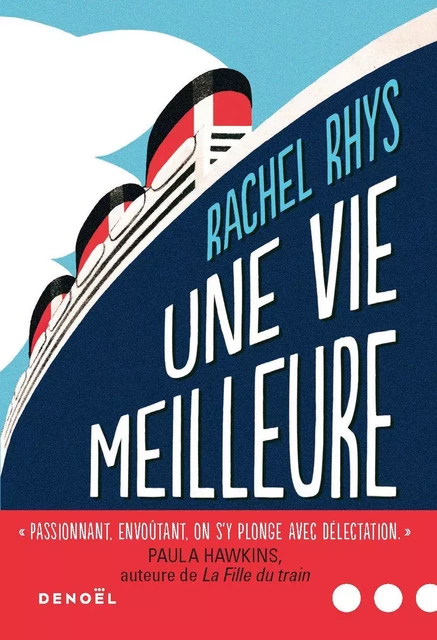 Une vie meilleure - Rachel Rhys - Denoël