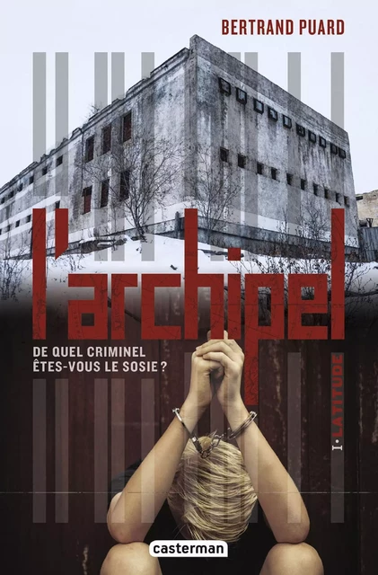 L'archipel (Tome 1) - Latitude - Bertrand Puard - Casterman Jeunesse