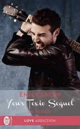 Your toxic sequel (Tome 1.5) - Le break