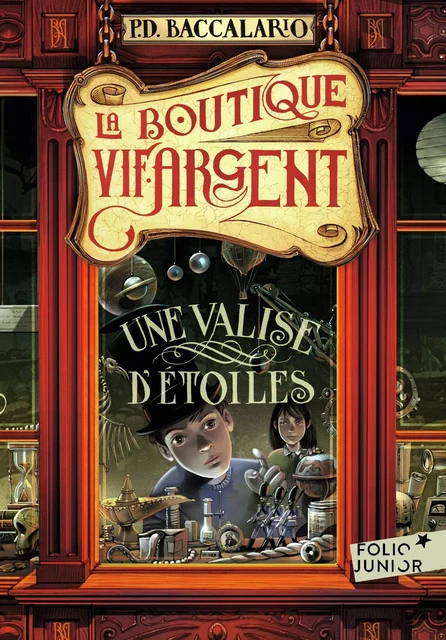 La Boutique Vif-Argent (Tome 1) - Une valise d'étoiles - Pierdomenico Baccalario - Gallimard Jeunesse