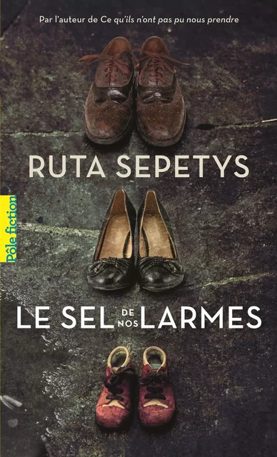 Le sel de nos larmes - Ruta Sepetys - Gallimard Jeunesse