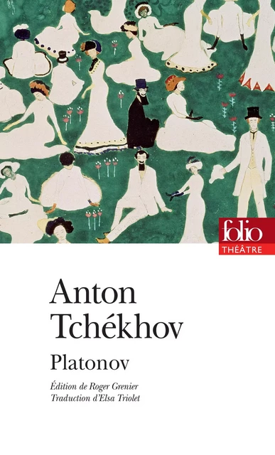 Platonov - Anton Tchekhov - Editions Gallimard