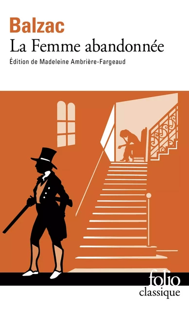 La Femme abandonnée - Honoré de Balzac - Editions Gallimard