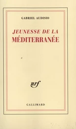 Jeunesse de la Méditerranée (Tome 1)