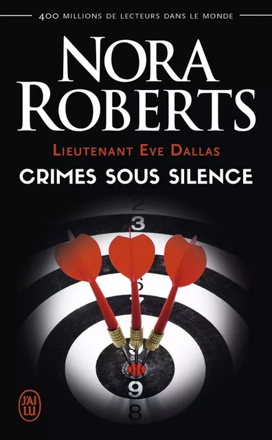 Lieutenant Eve Dallas (Tome 43) - Crimes sous silence - Nora Roberts - J'ai Lu