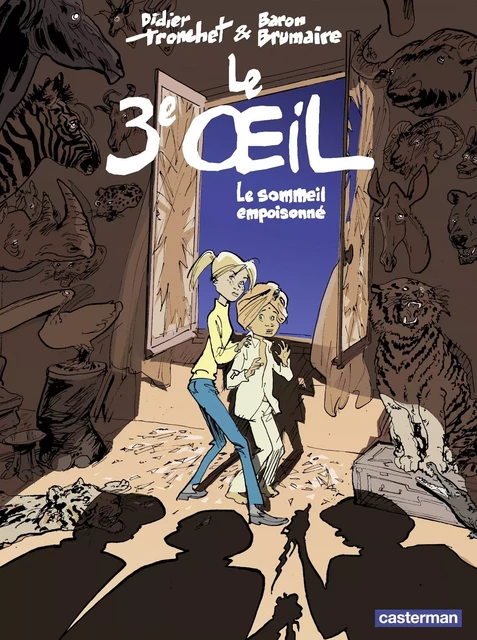 Le Troisième œil (Tome 1) - Le sommeil empoisonné - Didier Tronchet - Casterman