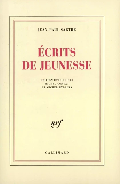 Écrits de jeunesse - Jean-Paul Sartre - Editions Gallimard