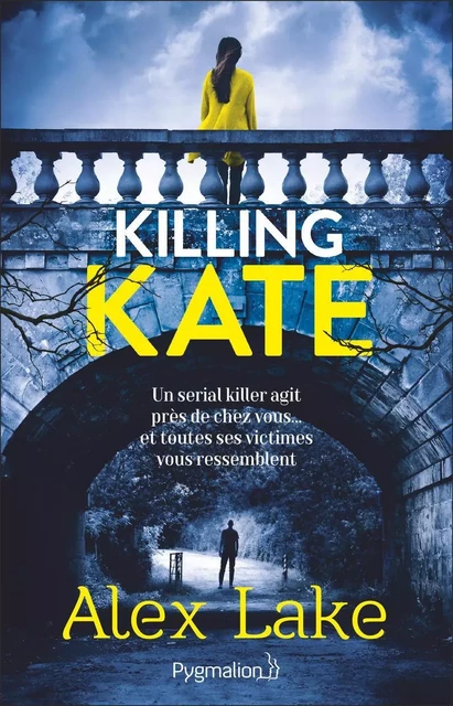 Killing Kate - Alex Lake - Pygmalion