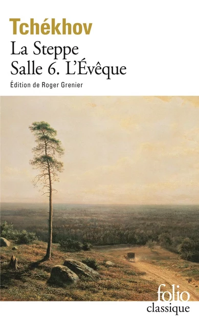 La Steppe / Salle 6 / L'Évêque - Anton Tchekhov - Editions Gallimard