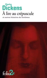 À lire au crépuscule et autres histoires de fantômes