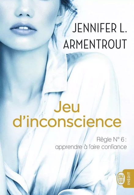 Jeu d'inconscience - Jennifer L. Armentrout - J'ai Lu