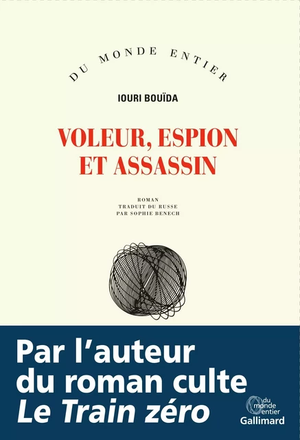 Voleur, espion et assassin - Iouri Bouïda - Editions Gallimard