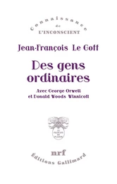 Des gens ordinaires. Avec George Orwell et Donald Woods