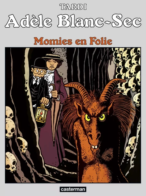 Adèle Blanc-Sec (Tome 4)  - Momies en Folie - Jacques Tardi - Casterman