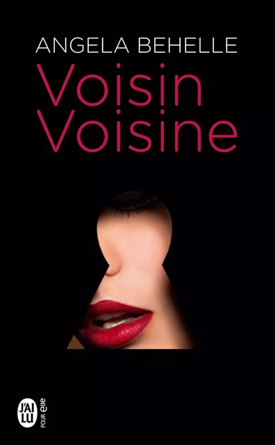 Voisin, voisine - Angela Behelle - J'ai Lu