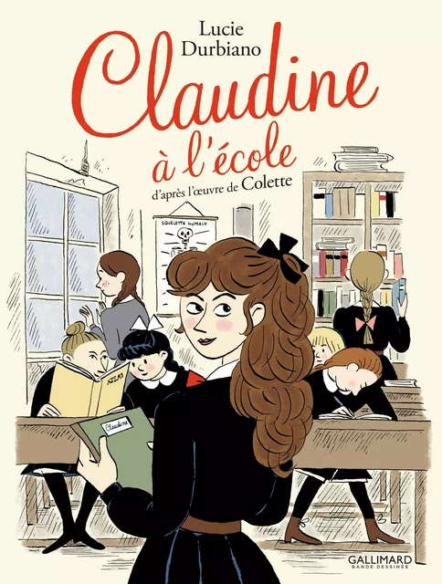 Claudine à l'école -  Colette, Lucie Durbiano - Éditions Gallimard BD