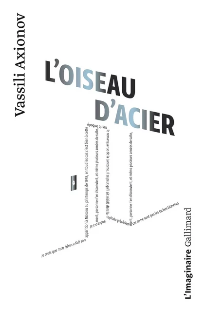 L'Oiseau d'acier. Nouvelle avec digressions et solo de cornet à pistons - Vassili Axionov - Editions Gallimard