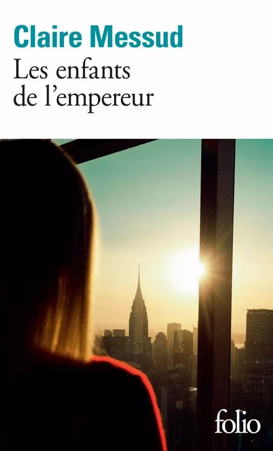 Les enfants de l'empereur - Claire Messud - Editions Gallimard