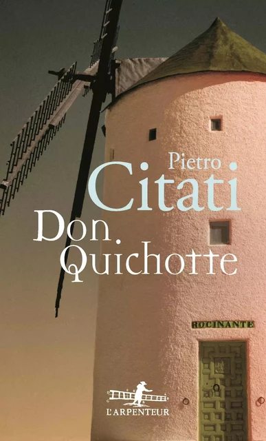 Don Quichotte - Pietro Citati - Editions Gallimard