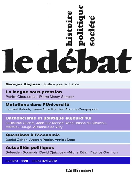 Le Débat N° 199  (mars - avril 2018) -  Collectifs - Editions Gallimard