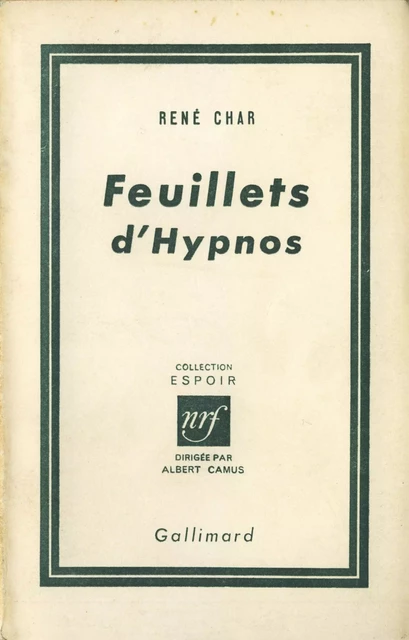 Feuillets d'Hypnos - René Char - Editions Gallimard