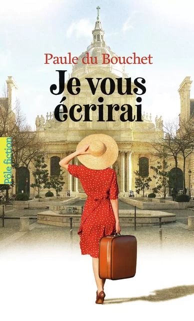 Je vous écrirai - Paule du Bouchet - Gallimard Jeunesse