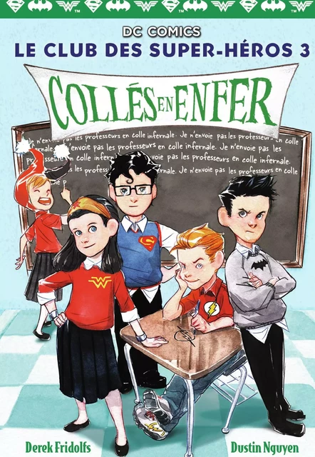 Le Club des Super-Héros (Tome 3) - Collés en enfer - Derek Fridolfs - Gallimard Jeunesse