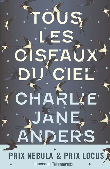 Tous les oiseaux du ciel - Charlie Jane Anders - J'ai Lu