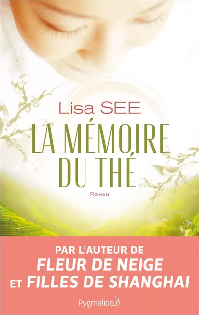 La mémoire du thé - Lisa See - Pygmalion