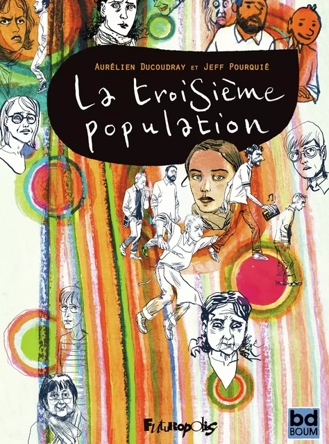 La troisième population - Aurélien Ducoudray, Jeff Pourquié - Éditions Futuropolis