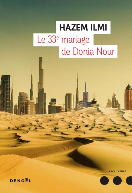 Le 33e mariage de Donia Nour - Hazem Ilmi - Denoël