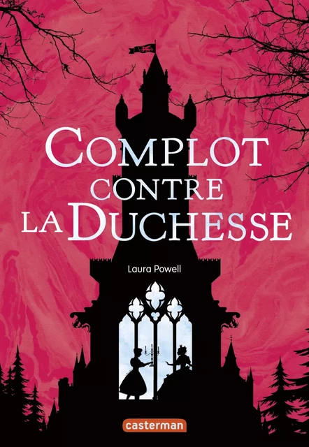 Alice à votre service ! (Tome 1) - Complot contre la Duchesse - Laura Powell - Casterman Jeunesse