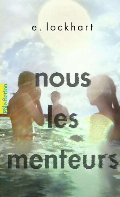 Nous les menteurs - E. Lockhart - Gallimard Jeunesse