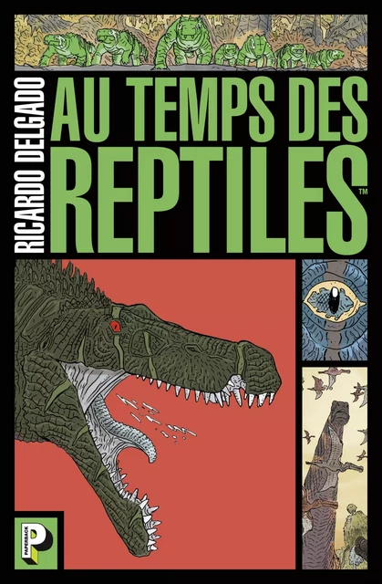 Au temps des reptiles - Ricardo Delgado - Casterman