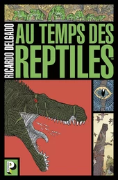 Au temps des reptiles