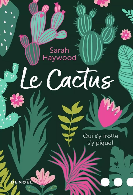 Le Cactus - Sarah Haywood - Denoël