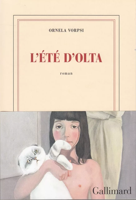 L'été d'Olta - Ornela Vorpsi - Editions Gallimard