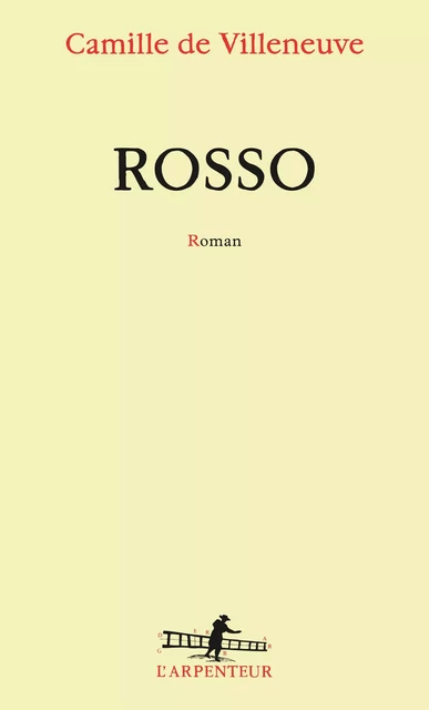 Rosso - Camille de Villeneuve - Editions Gallimard