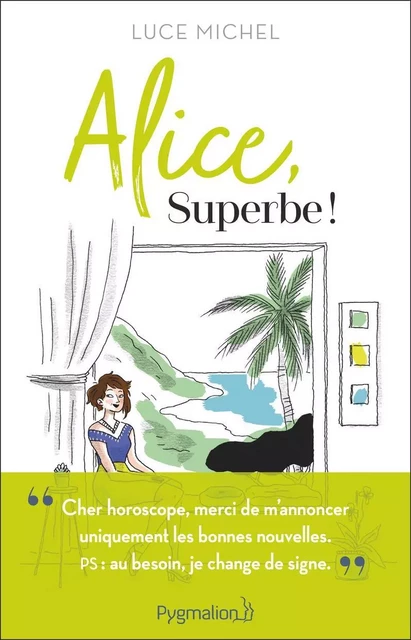 Alice, Superbe ! - Luce Michel - Pygmalion