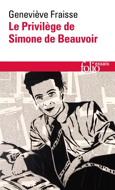 Le Privilège de Simone de Beauvoir - Geneviève Fraisse - Editions Gallimard