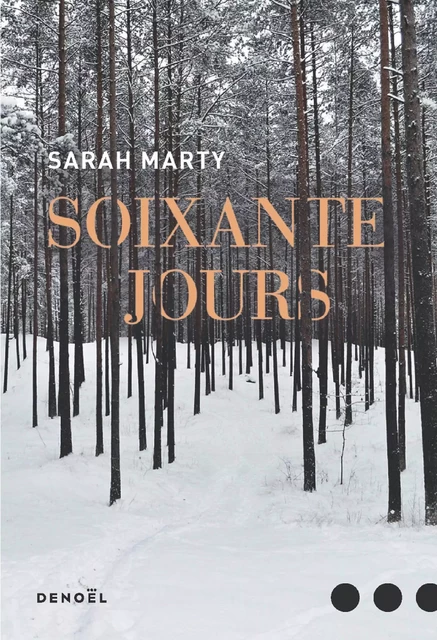 Soixante jours - Sarah Marty - Denoël