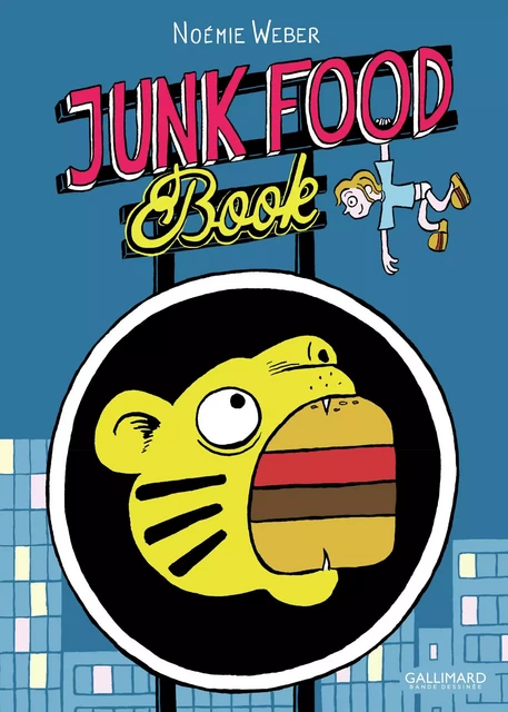 Junk Food Book - Noémie Weber - Éditions Gallimard BD