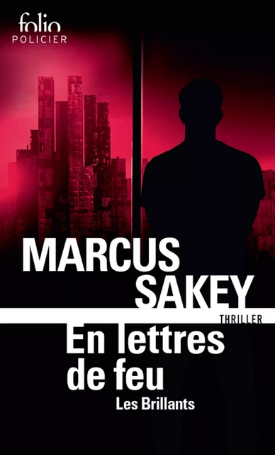 Les brillants (Tome 3) - En lettres de feu - Marcus SAKEY - Editions Gallimard