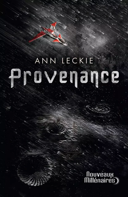 Provenance - Ann Leckie - J'ai Lu