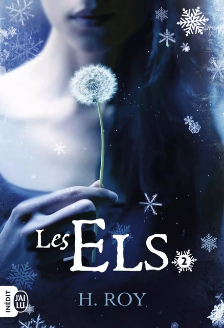 Les Els (Tome 2) - "Rien qui puisse t'exposer" - H. Roy - J'ai Lu