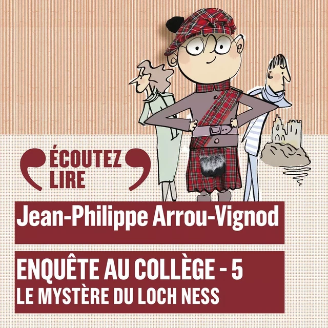 Enquête au collège (Tome 5) - Le mystère du Loch Ness - Jean-Philippe Arrou-Vignod - Gallimard Jeunesse