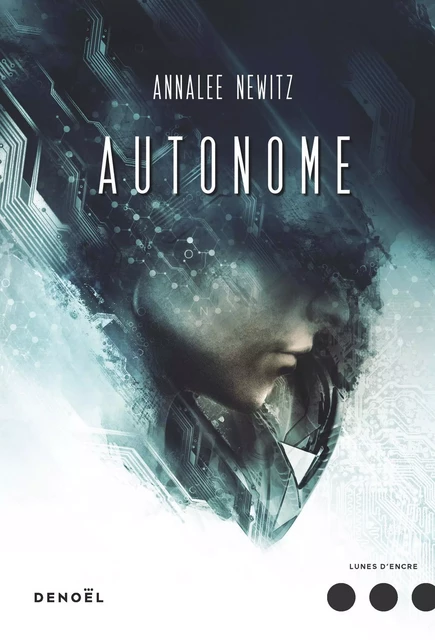 Autonome - Annalee Newitz - Denoël