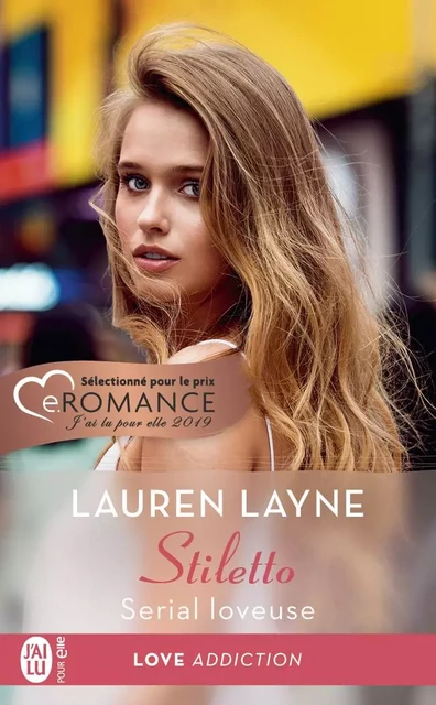 Stiletto (Tome 1) - Serial-loveuse - Lauren Layne - J'ai Lu